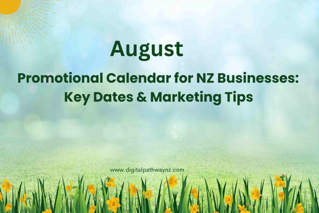 Key Dates and Marketing Strategies for August in NZ